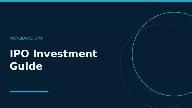 IPO Investment Guide for Beginners: Everything You Need to Know