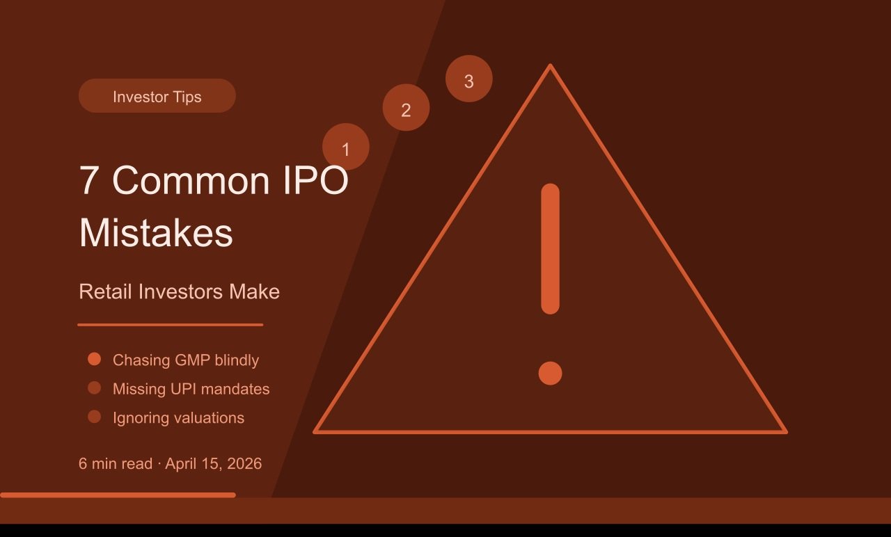 Cover image for: 7 Common IPO Mistakes Retail Investors Make (And How to Avoid Them)